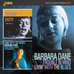 &nbsp;"Dane, Barbara-Trouble In Mind/Livin' With The Blues-Jasmine-CD"